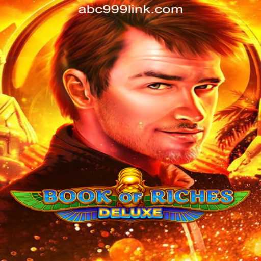 Discover the Thrilling World of Book of Riches Deluxe Slots