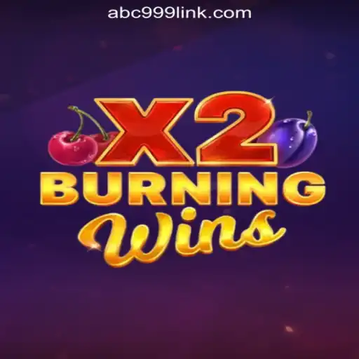 Dive into the Thrilling World of BurningWinsX2: Your Guide to the Top Slot Game by ABC999.COM Oficial Slots Brasil #1