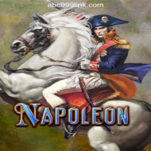 Exploring Napoleon: The Ultimate Slot Game Experience with ABC999.COM
